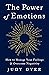 The Power of Emotions: How to Manage Your Feelings and Overcome Negativity
