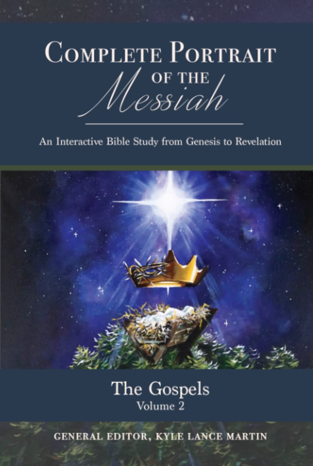 The Gospels: Volume 2 (The Complete Portrait of the Messiah)