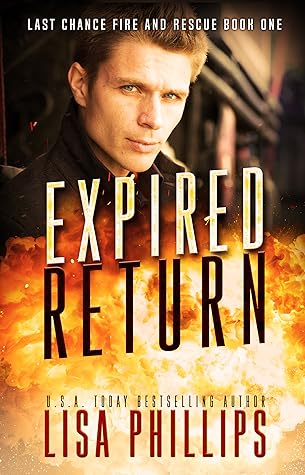 Expired Return (Last Chance Fire and Rescue #1)
