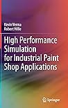 High Performance Simulation for Industrial Paint Shop Applications