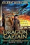 Book cover for Dragon Captain (Riders of Fire Dragon Masters, #5)