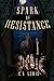Spark of Resistance