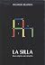 La silla: Ese objeto del di...