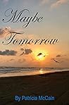 Maybe Tomorrow