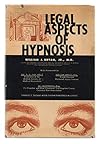 Legal Aspects of Hypnosis by William J. Bryan Jr.