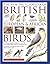 The New Encyclopedia of British, European & African Birds: An Illustrated Guide And Identifier To Over 500 Birds, Profiling Habitat, Behaviour, Nesting And Food