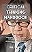 Critical Thinking Handbook:...