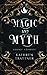 Magic and Myth: Short Stories