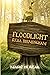 Floodlight: Book One in The Hercynian Forest Series