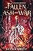 Of Fallen Ash and War by Glysia Gretz Of Fallen Ash and War by Glysia Gretz