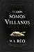 Todos somos villanos by M.L. Rio