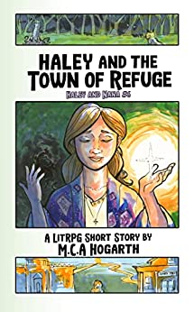 Haley and the Town of Refuge (Haley and Nana #6)