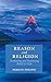 Reason and Religion: Evalua...