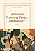 La lumière, l'encre et l'us...
