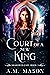 Court of a New King