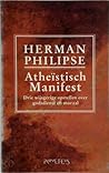 Atheïstisch Manifest: Drie Wijsgerige Opstellen Over Godsdienst En Moraal