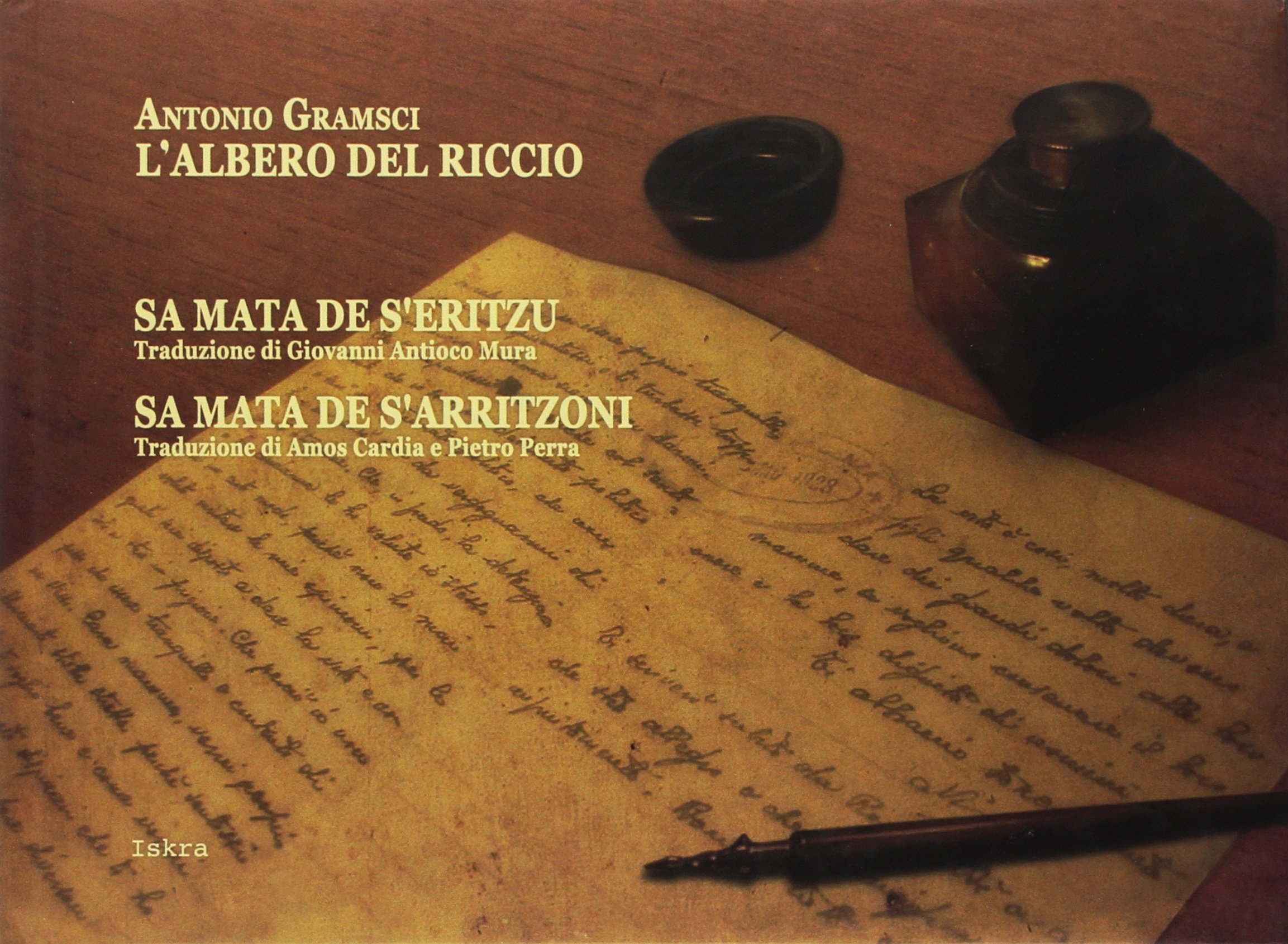L'albero del riccio. Sa mata de s'eritzu. Sa mata de s'arritzoni (Testo sardo e italiano)