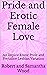 Pride and Erotic Female Love An Expicit Erotic Pride and Prejudice Lesbian Variation (Darcyand Lizzy LGBT Erotica Book 2) by Robert and Samantha Wood