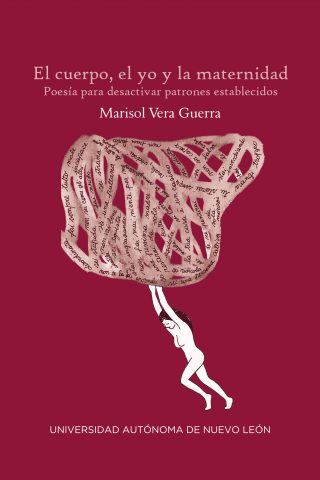 El cuerpo, el yo y la maternidad. Poesía para desactivar patrones establecidos.