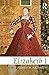 Elizabeth I (Routledge Historical Biographies)