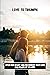 Love To Triumph: Open Her H...