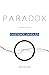 Paradox: Existence Unveiled