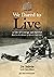 We Dared To Live: A Tale of Courage and Survival (Wwii/Holocaust)
