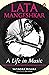 Lata Mangeshkar: A Life in Music