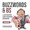 Buzzwords & BS: A...