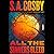 All the Sinners Bleed by S.A. Cosby