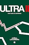 Ultra II: Que nada te detenga (Spanish Edition)