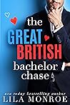 The Great British Bachelor Chase by Lila Monroe