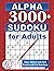 ALPHA 3000+ SUDOKU FOR ADUL...