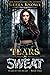Tears of Sweat (Tears of th...