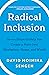 Radical Inclusion: Seven Steps to Help You Create a More Just Workplace, Home, and World