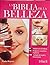La biblia de la belleza / T...