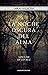 La noche oscura del alma (Spanish Edition)