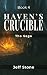 Haven's Crucible Book 4: Th...