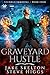 Graveyard Hustle (Shunned I...