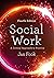 Social Work: A Critical Approach to Practice
