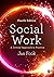 Social Work: A Critical Approach to Practice