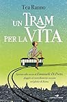 un tram per la vita by Tea Ranno