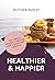 Healthier & Happier by Matthew Muscat