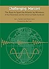 Challenging Marconi - The Race to Span the Atlantic by Wireless: Arthur Baxendale and the Universal Radio Syndicate