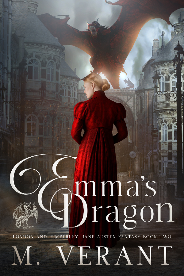 Emma’s Dragon: London and Pemberley (Jane Austen Fantasy #2)