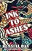 Ink To Ashes by Russell Day