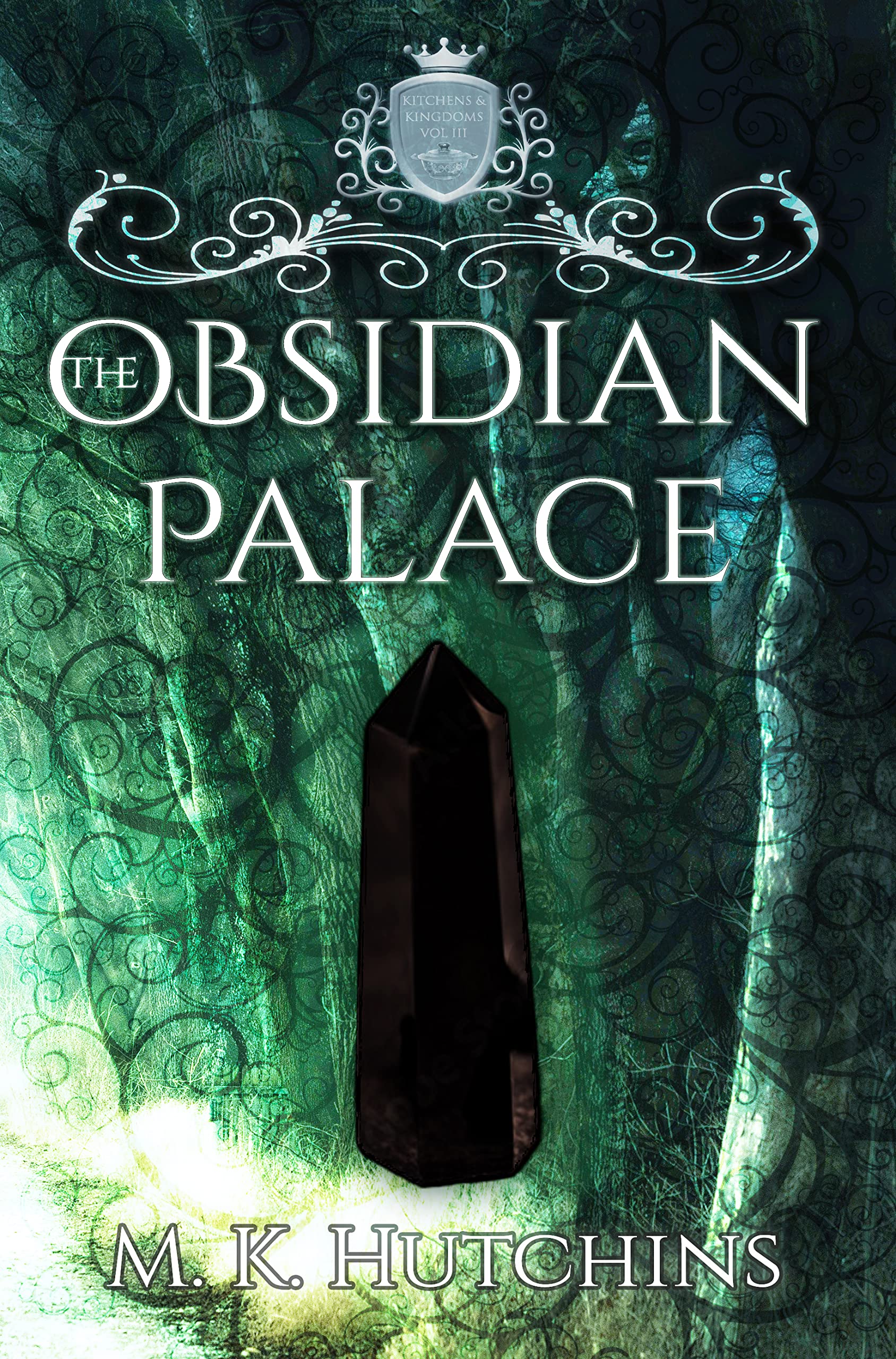The Obsidian Palace (Kitchens and Kingdoms #3)