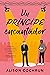 Un príncipe encantador (Spanish Edition)