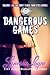 Dangerous Games by Lynessa Layne