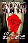 Complicated Moonlight by Lynessa Layne